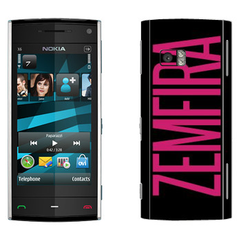   «Zemfira»   Nokia X6
