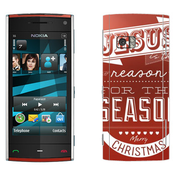   «Jesus is the reason for the season»   Nokia X6