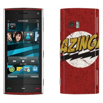   «Bazinga -   »   Nokia X6