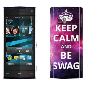   «Keep Calm and be SWAG»   Nokia X6