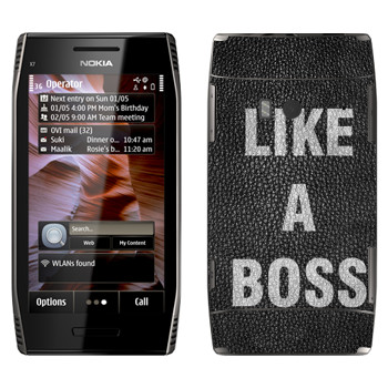   « Like A Boss»   Nokia X7-00