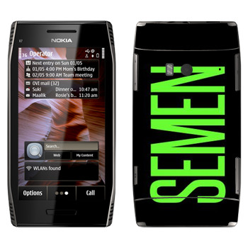   «Semen»   Nokia X7-00