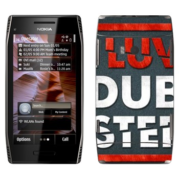   «I love Dubstep»   Nokia X7-00