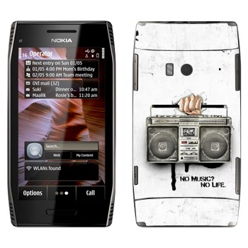   « - No music? No life.»   Nokia X7-00