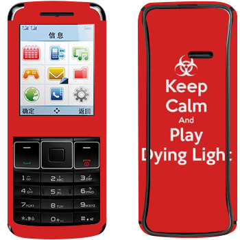   «Keep calm and Play Dying Light»   Philips Xenium X128