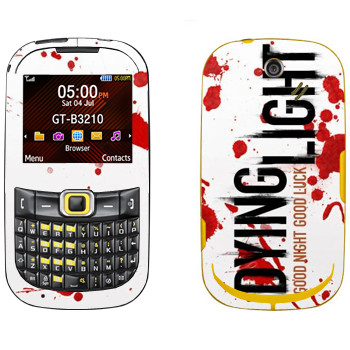   «Dying Light  - »   Samsung B3210