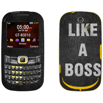   « Like A Boss»   Samsung B3210