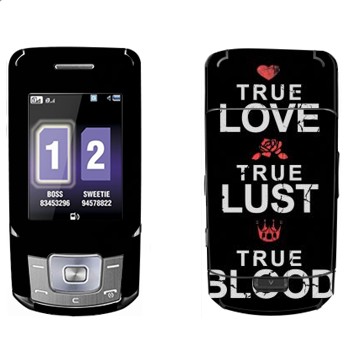   «True Love - True Lust - True Blood»   Samsung B5702
