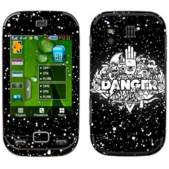   « You are the Danger»   Samsung B5722 Duos