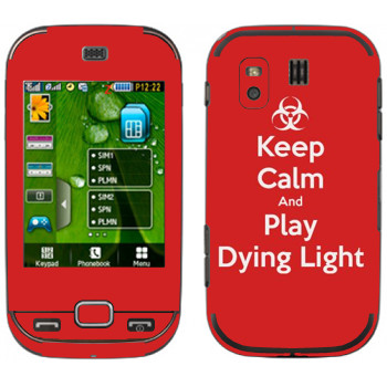   «Keep calm and Play Dying Light»   Samsung B5722 Duos