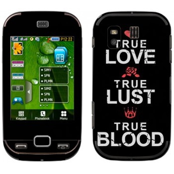   «True Love - True Lust - True Blood»   Samsung B5722 Duos