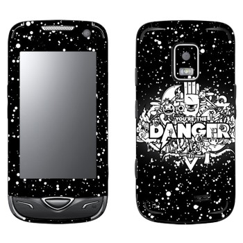   « You are the Danger»   Samsung B7722