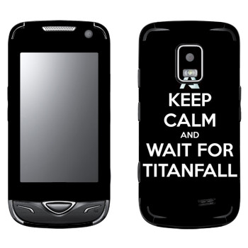   «Keep Calm and Wait For Titanfall»   Samsung B7722