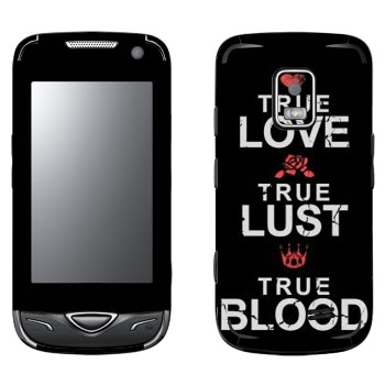   «True Love - True Lust - True Blood»   Samsung B7722