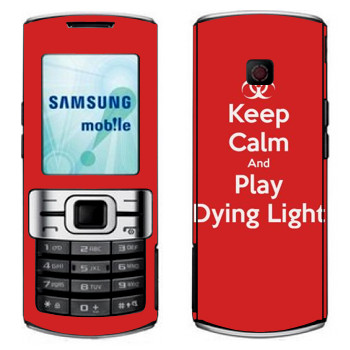   «Keep calm and Play Dying Light»   Samsung C3010