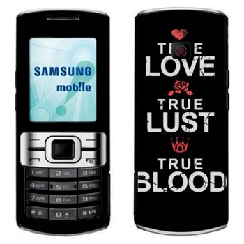   «True Love - True Lust - True Blood»   Samsung C3010