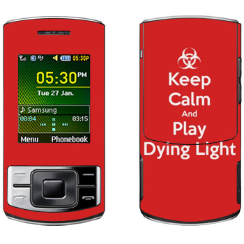   «Keep calm and Play Dying Light»   Samsung C3050