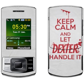   «Keep Calm and let Dexter handle it»   Samsung C3050