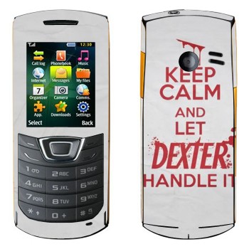   «Keep Calm and let Dexter handle it»   Samsung C3200 Monte Bar