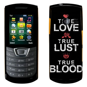   «True Love - True Lust - True Blood»   Samsung C3200 Monte Bar