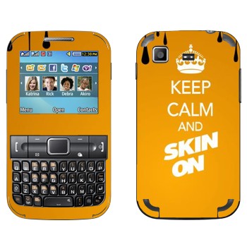   «Keep calm and Skinon»   Samsung C3222 Duos