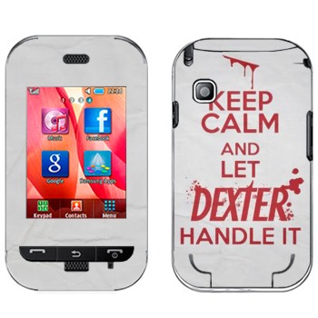  «Keep Calm and let Dexter handle it»   Samsung C3300 Champ