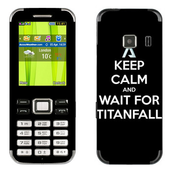   «Keep Calm and Wait For Titanfall»   Samsung C3322