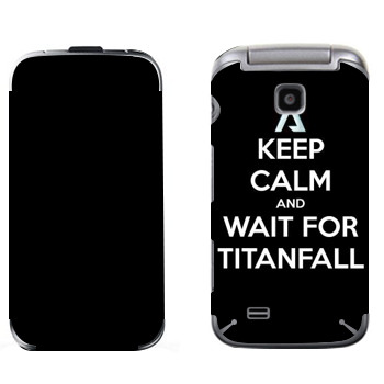   «Keep Calm and Wait For Titanfall»   Samsung C3520