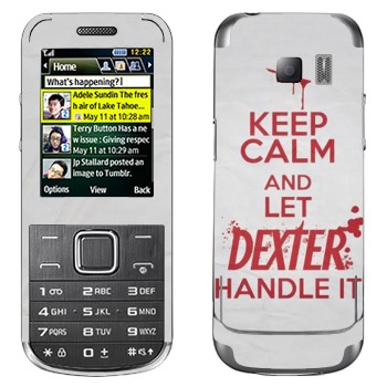   «Keep Calm and let Dexter handle it»   Samsung C3530