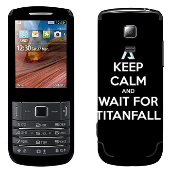   «Keep Calm and Wait For Titanfall»   Samsung C3782 Evan