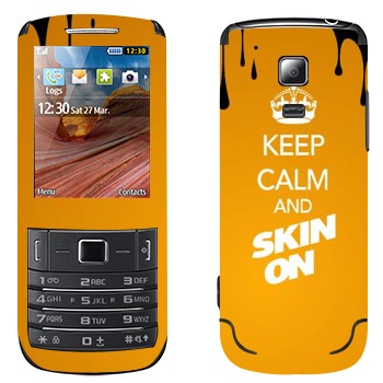   «Keep calm and Skinon»   Samsung C3782 Evan