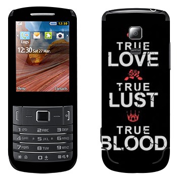   «True Love - True Lust - True Blood»   Samsung C3782 Evan