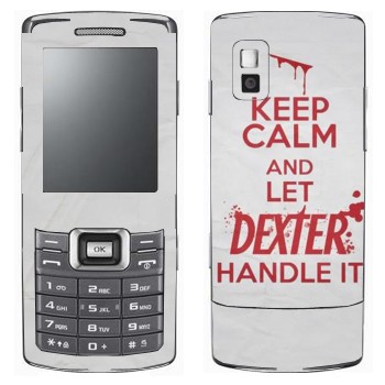   «Keep Calm and let Dexter handle it»   Samsung C5212 Duos