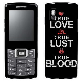  «True Love - True Lust - True Blood»   Samsung C5212 Duos