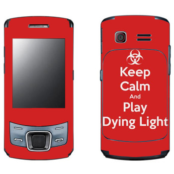   «Keep calm and Play Dying Light»   Samsung C6112 Duos