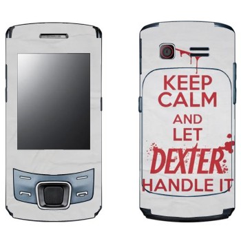   «Keep Calm and let Dexter handle it»   Samsung C6112 Duos