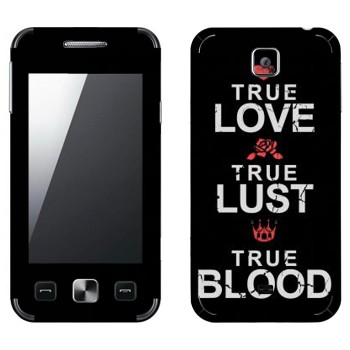   «True Love - True Lust - True Blood»   Samsung C6712 Star II Duos
