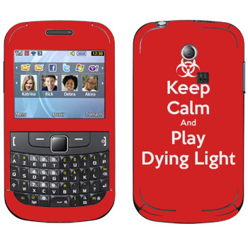   «Keep calm and Play Dying Light»   Samsung Chat 335