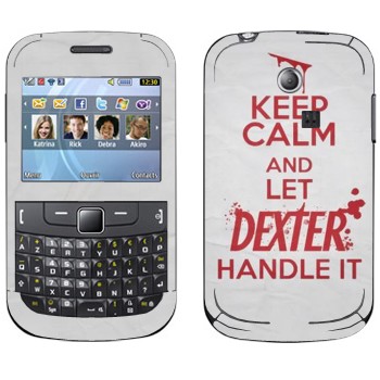   «Keep Calm and let Dexter handle it»   Samsung Chat 335