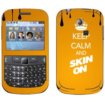   «Keep calm and Skinon»   Samsung Chat 335
