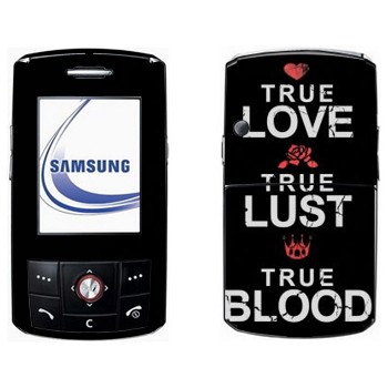   «True Love - True Lust - True Blood»   Samsung D800
