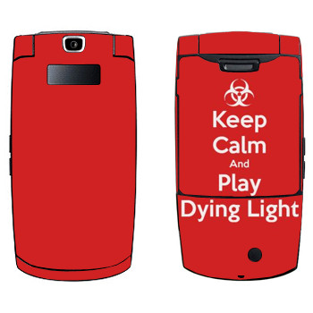   «Keep calm and Play Dying Light»   Samsung D830