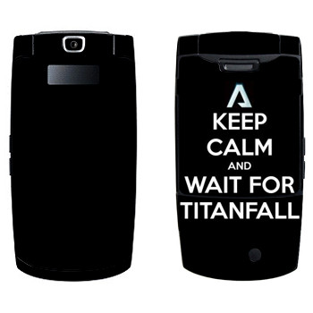   «Keep Calm and Wait For Titanfall»   Samsung D830