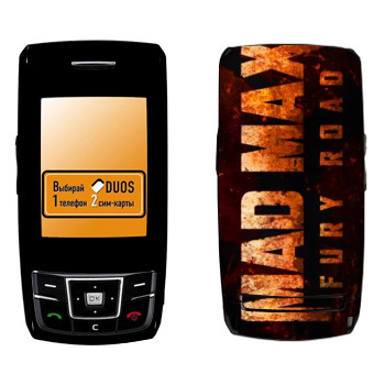   «Mad Max: Fury Road logo»   Samsung D880 Duos