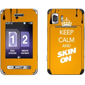   «Keep calm and Skinon»   Samsung D980 Duos