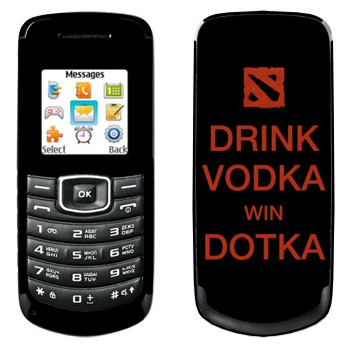   «Drink Vodka With Dotka»   Samsung E1080