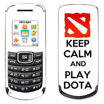   «Keep calm and Play DOTA»   Samsung E1080