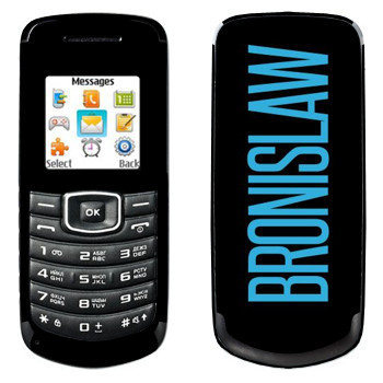   «Bronislaw»   Samsung E1080