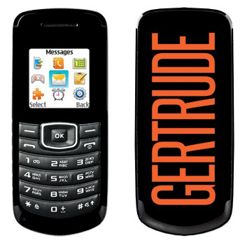   «Gertrude»   Samsung E1080