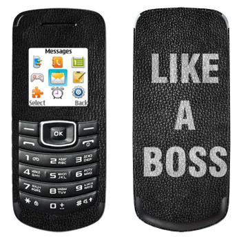   « Like A Boss»   Samsung E1080
